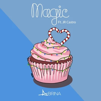 Magic (feat. JR Castro) 专辑 Abrina