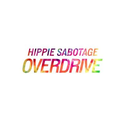 Overdrive 專輯 Hippie Sabotage/Azizi Gibson