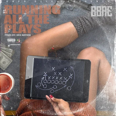 Running All The Plays 專輯 Bbae/OMB Peezy/Work Dirty