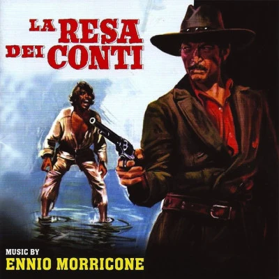 Ennio Morricone La resa dei conti (Original Motion Picture Soundtrack - Remastered)