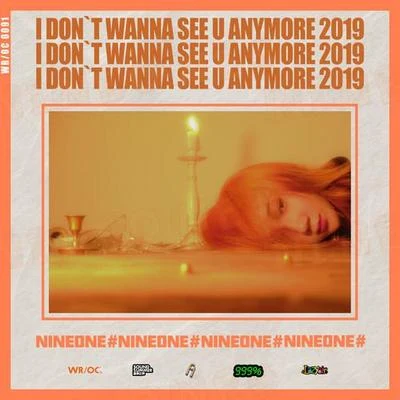 i dont wanna see u anymore 2019 專輯 NINEONE#