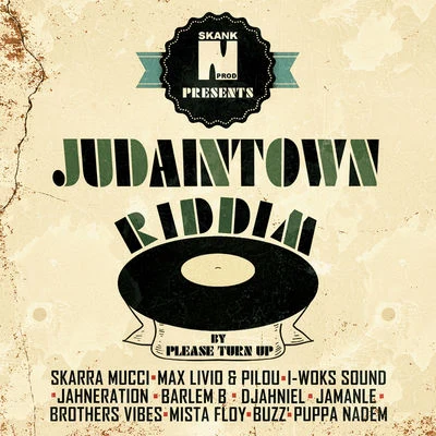 Judaintown Riddim 專輯 Skarra Mucci