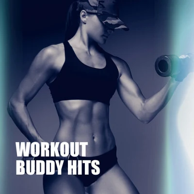 Workout Buddy Hits 專輯 Running Music Workout/Workout Remix Factory