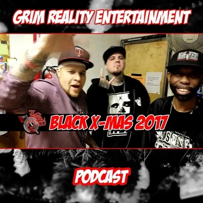 Podcast: Black X-Mas 2017 (feat. Insane Poetry, Nick Payola, Liquid Assassin & JP Tha Hustler) 专辑 JP Tha Hustler