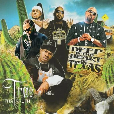 Deep in the Heart of Texas 2 專輯 Trae Tha Truth