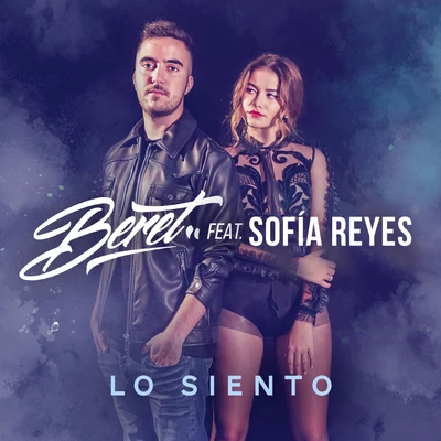 Lo siento 專輯 Alexis Play/Sofia Reyes/El Chacal/La Real/Ghetto Kumbé