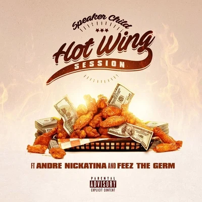 Hot Wing Session (feat. Andre Nickatina & Feez the Germ) 專輯 Andre Nickatina/Equipto