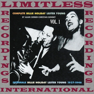 The Complete Billie Holiday, Lester Young Sessions, Vol.1, 1937-46 (HQ Remastered Version) 專輯 Lester Young