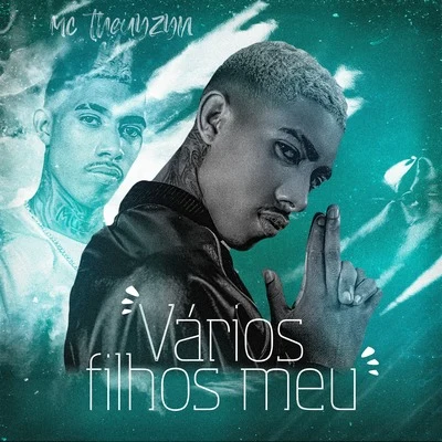 Vários Filhos Meu 专辑 MC Theuzyn/Mc Gw