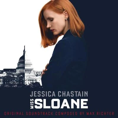 Miss Sloane (Original Motion Picture Soundtrack) 專輯 Max Richter