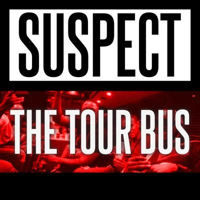 The Tour Bus 专辑 Suspect/Flyo