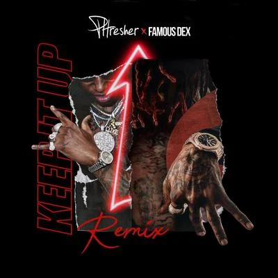 Keep It Up (Remix) [feat. Famous Dex] 專輯 Saint Vinci/PHRESHER/DaBaby