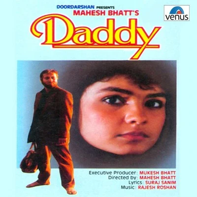 Daddy (Original Motion Picture Soundtrack) 专辑 Meiyang Chang/Rajesh Roshan