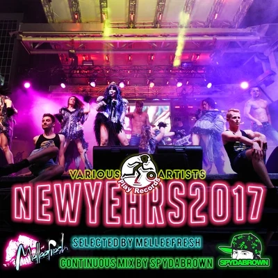 New Years 2017 - Selected by Melleefresh 專輯 Melleefresh