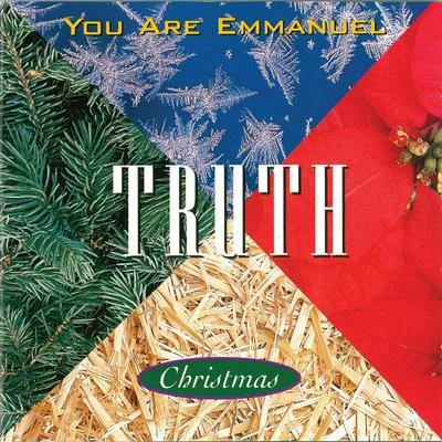 You Are Emmanuel [Christmas] 專輯 Truth/Noah D/Antiserum/Newham Generals