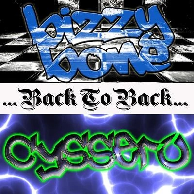 Back To Back: Bizzy Bone & Cyssero 專輯 Bizzy Bone