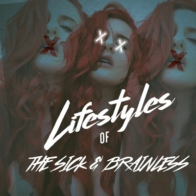 Justina Valentine Lifestyles of the Sick & Brainless