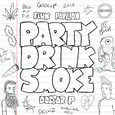 Party Drink Smoke 專輯 Koolkid/Doctor P