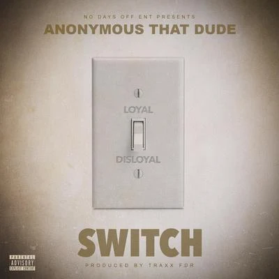 Switch 专辑 Anonymous That Dude