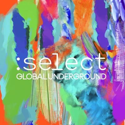 Global Underground :Select 專輯 Miguel Lobo/Volta/Guillermo Morro/Alvaro Cabana/Jose De Divina