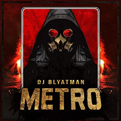 Metro 專輯 DJ Blyatman/Life of Boris