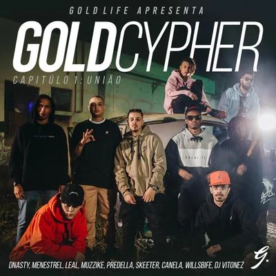 Gold Cypher - Cap. 1 União 專輯 IssoQueÉSomDeRap/Dnasty