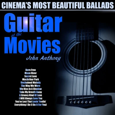 Robbie MychalsCarol ColemanMcKinley HortonCarlos JonesJohn AnthonyLori FultonRandy Bowland Guitar at the Movies (Original Motion Picture Soundtrack)