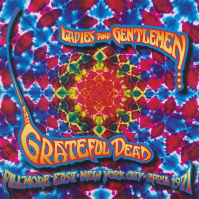 Ladies and Gentlemen... The Grateful Dead: Fillmore East, New York City, April 1971 (Live) 專輯 Grateful Dead