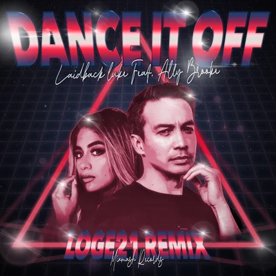 Dance It Off (Loge21 Remix) 專輯 Loge21