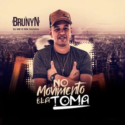 No Movimento Ela Toma 專輯 Dj Juninho 22/MC Brunyn