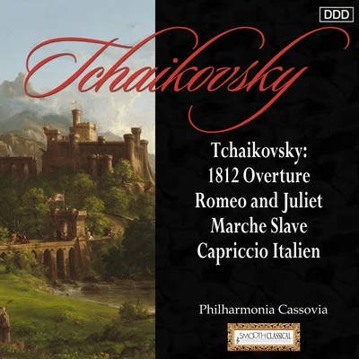 Tchaikovsky: 1812 Overture - Romeo and Juliet - Capriccio Italien 專輯 Oliver Dohnányi/Johannes Wildner/Peter Guth/Laszlo Kovacs/Hungarian Operetta Orchestra