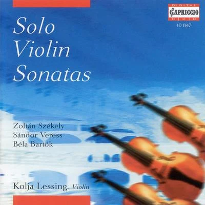 SZEKELY, Z.: Violin SonataVERESS, S.: Violin Sonata No. 1BARTOK, B.: Violin Sonata (Lessing) 专辑 Holger Groschopp/Parnassus/Frank Lunte/Spectrum Concerts Berlin/Tatjana Blome