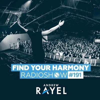 Andrew Rayel Find Your Harmony Radioshow #191