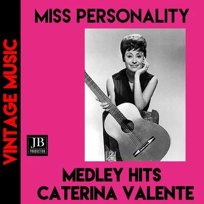 Caterina ValenteRicardo Santos And His OrchestraPaul Durand Orchestra Miss Personality Medley: PersonalitàNessuno Al MondoBongo Cha Cha ChaTillAppuntamento A MadridSucu SucuAmorIl Ragazzo Della Porta