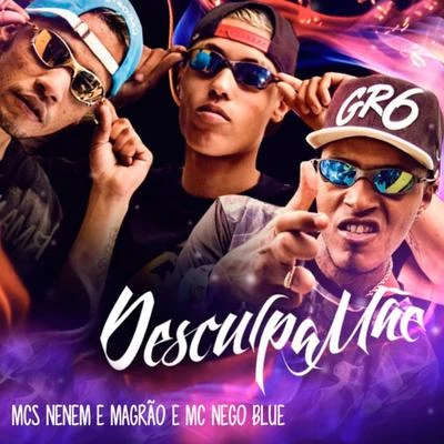 Desculpa Mãe 专辑 MC Nego Blue/Mc Pedrinho