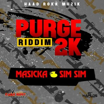 Purge 2k Riddim 专辑 Masicka/Dertee