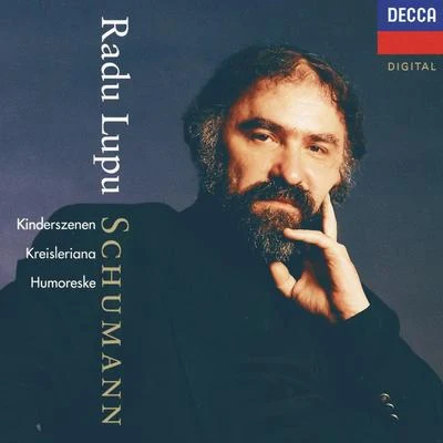 Schumann: Humoreske; Kinderszenen; Kreisleriana 專輯 Radu Lupu