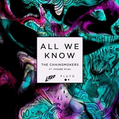 All We Know (LZRD x Pluto Remix) 專輯 LZRD/Liam O’Donnell