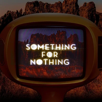 Something For Nothing 專輯 Rationale/Bad Royale