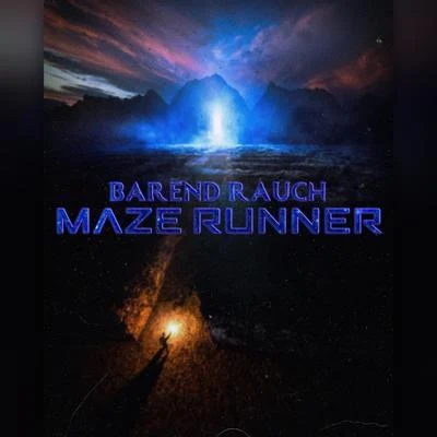 Maze Runner 专辑 Barend Rauch/Atherys