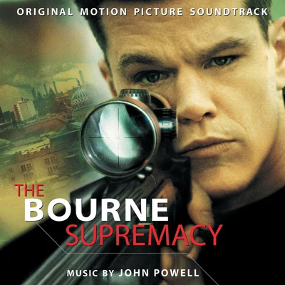 The Bourne Supremacy (Original Motion Picture Soundtrack) 专辑 John Powell