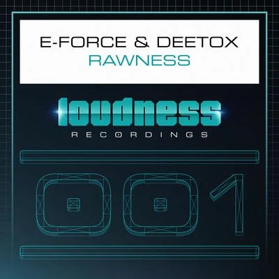 E-Force Rawness