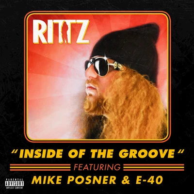 Inside of the Groove (feat. Mike Posner & E-40) 專輯 Rittz/Kung Fu Vampire/Bukshot