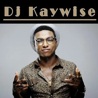 DJ Kaywise 專輯 Dj Kaywise