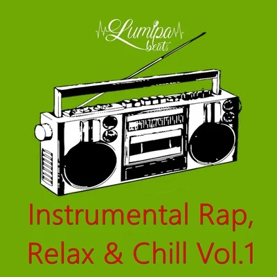 Instrumental Rap, Relax & Chill Vol.1 專輯 Lumipa Beats/Beats De Rap/Coffe Lofi