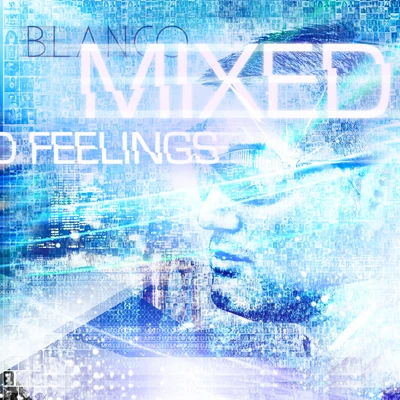 Mixed Feelings 專輯 Blanco/Darkoo