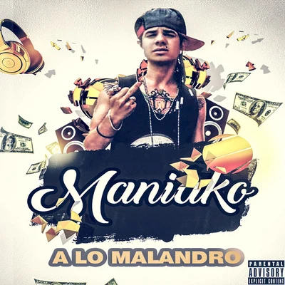 A Lo Malandro 專輯 Maniako/King Arroyo/Quintino & Blasterjaxx