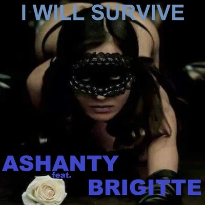 I WILL SURVIVE (Ashanty Sax) 專輯 Brigitte