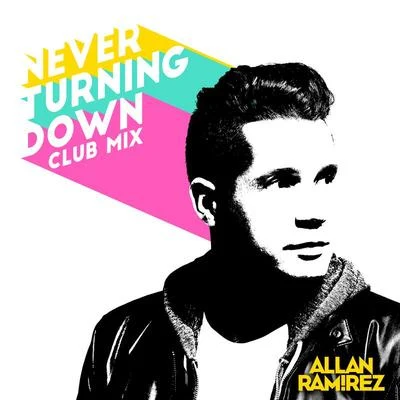 Never Turning Down (Club Mix) 專輯 Lauren Mayhew/Allan Ramirez