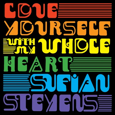 Love YourselfWith My Whole Heart 专辑 Sufjan Stevens